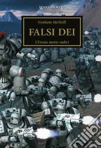 Warhammer - The Horus Heresy Volume 2Falsi dei. E-book. Formato EPUB ebook