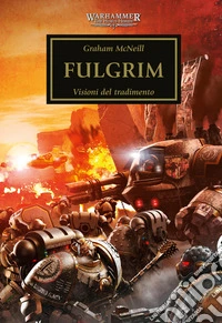 Warhammer - The Horus Heresy Volume 5Fulgrim. E-book. Formato EPUB ebook
