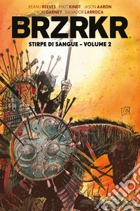 BRZRKR - Volume 5Stirpe di sangue - volume 2. E-book. Formato EPUB ebook