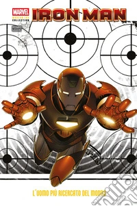 Iron Man - L'uomo più ricercato del mondo. E-book. Formato EPUB ebook
