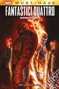 Marvel Must-Have: Fantastici Quattro: Inimmaginabile. E-book. Formato EPUB ebook