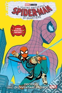 Il vostro amichevole Spider-Man di quartiere. E-book. Formato EPUB ebook