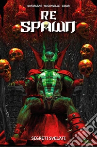 Re Spawn 7Segreti svelati. E-book. Formato EPUB ebook
