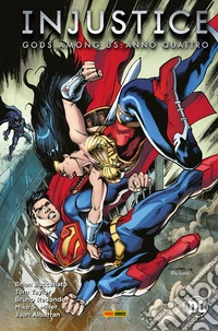 Injustice: Gods Among Us - Anno quattro. E-book. Formato EPUB ebook