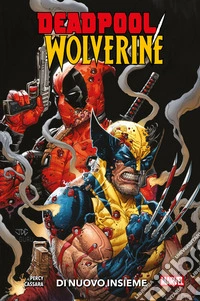 Deadpool/Wolverine (2025) 1Di nuovo insieme. E-book. Formato EPUB ebook