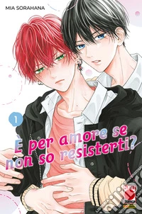È per amore se non so resisterti? 1. E-book. Formato EPUB ebook