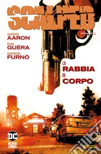 Scalped 4La rabbia in corpo. E-book. Formato EPUB ebook