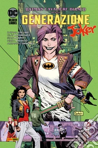 Batman - Cavaliere Bianco Presenta: Generazione Joker. E-book. Formato EPUB ebook