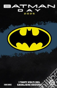 Batman Day 2025 - I tanti volti del Cavaliere Oscuro. E-book. Formato EPUB ebook