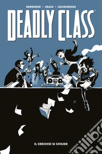 Deadly Class 12Il cerchio si chiude. E-book. Formato EPUB ebook