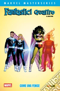 Marvel Masterseries - Fantastici Quattro di John Byrne 4Come una fenice. E-book. Formato EPUB ebook