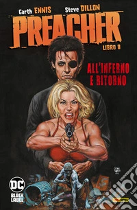 Preacher - Libro 8All'Inferno e ritorno. E-book. Formato EPUB ebook