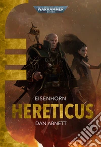 Warhammer 40.000: Eisenhorn 3Hereticus. E-book. Formato EPUB ebook