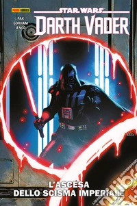 Star Wars: Darth Vader (2020) 9L'ascesa dello Scisma Imperiale. E-book. Formato EPUB ebook