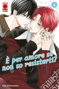 È per amore se non so resisterti? 4. E-book. Formato EPUB ebook