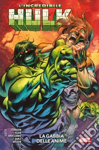 L'Incredibile Hulk (2023) 3La gabbia delle anime. E-book. Formato EPUB ebook