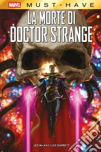 Marvel Must-Have: La morte di Doctor Strange. E-book. Formato EPUB ebook
