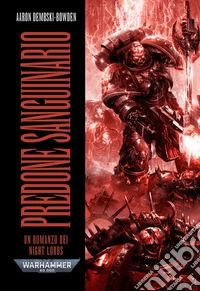 Warhammer 40.000: Predone Sanguinario. E-book. Formato EPUB ebook