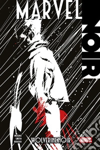 Marvel Noir - Wolverine Noir. E-book. Formato EPUB ebook