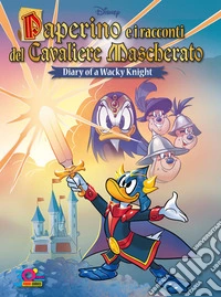 Paperino e i Racconti del Cavaliere Mascherato 1Diary of a Wacky Knight 1. E-book. Formato EPUB ebook