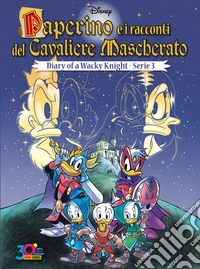 Paperino e i Racconti del Cavaliere Mascherato 3Diary of a Wacky Knight 3. E-book. Formato EPUB ebook