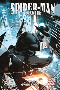 Spider-Man Noir - L’affaire Gwen Stacy. E-book. Formato EPUB ebook