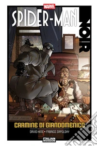 Marvel Italian Invasion: Spider-Man Noir di Carmine Giandomenico. E-book. Formato EPUB ebook