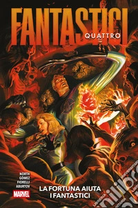 Fantastici Quattro (2023) 4La fortuna aiuta i fantastici. E-book. Formato EPUB ebook