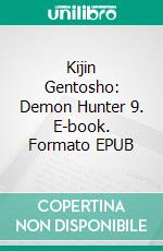 Kijin Gentosho: Demon Hunter 9. E-book. Formato EPUB ebook