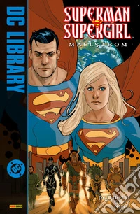 Superman / Supergirl - Maelstrom. E-book. Formato EPUB ebook