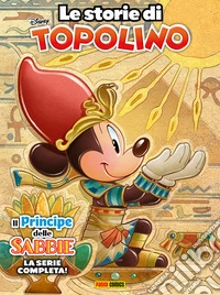 Le storie di Topolino - Il principe delle sabbie. E-book. Formato EPUB ebook