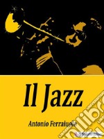 Il Jazz. E-book. Formato EPUB ebook