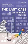 The Last Case of the Journalist Kronina. E-book. Formato EPUB ebook