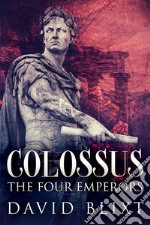 The Four EmperorsA Novel Of The Roman Empire. E-book. Formato EPUB ebook