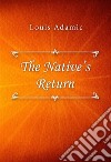 The Native’s Return. E-book. Formato EPUB ebook