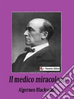 Il medico miracoloso. E-book. Formato EPUB ebook