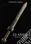 Gladius. The Last Rome. E-book. Formato EPUB ebook