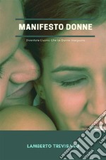 Manifesto DonneDiventate L&apos;uomo Che Le Donne Inseguono. E-book. Formato EPUB