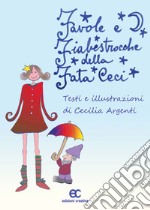 Favole e fiabestrocche della fata Ceci. E-book. Formato EPUB ebook