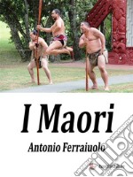 I Maori. E-book. Formato EPUB ebook