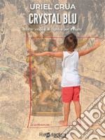 Crystal Blu. E-book. Formato EPUB ebook