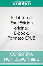 El Libro de EnocEdicion original. E-book. Formato EPUB ebook