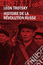 Histoire de la révolution russeÉdition intégrale avec les notes complètes. E-book. Formato EPUB ebook