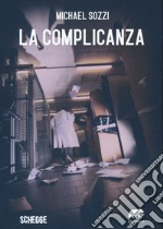 La complicanza. E-book. Formato EPUB ebook