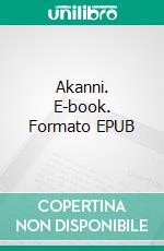 Akanni. E-book. Formato EPUB ebook
