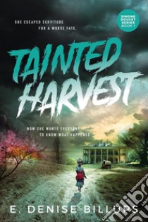 Tainted Harvest. E-book. Formato EPUB ebook di E. Denise Billups