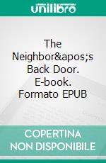 The Neighbor's Back Door. E-book. Formato EPUB ebook di Avery Rowan