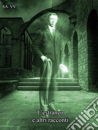 L'estraneo e altri racconti. E-book. Formato EPUB ebook
