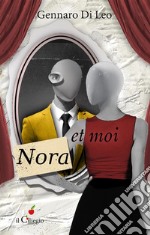 Nora et moi. E-book. Formato EPUB ebook