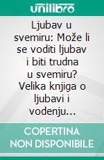 Ljubav u svemiru: Može li se voditi ljubav i biti trudna u svemiru?  Velika knjiga o ljubavi i vodenju ljubavi. E-book. Formato EPUB ebook